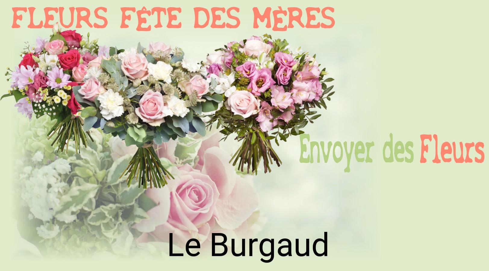 Bouquet de Fête des Mères livré à Le Burgaud